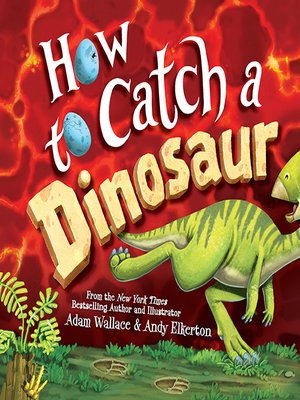 cover image of How to Catch a Dinosaur